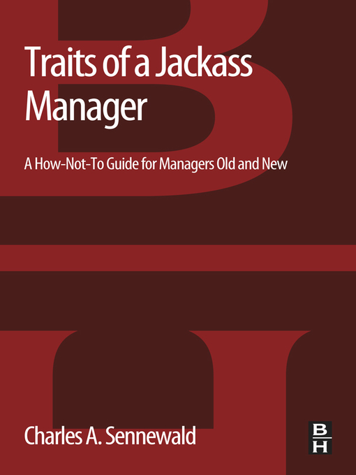 Title details for Traits of a Jackass Manager by Charles A. Sennewald - Available
